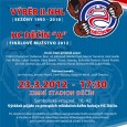 [ 23/03/2012; 17.30; ] Jelikož sezóna byla velice úspěšná, rádi bychom na jejím závěru udělali rozlučkové utkání, jako poděkování našim fanouškům. Utkání proběhne v pátek 23. 3. 2012 od 17,30 hod. a finálové mužstvo 2012 by se utkalo s výběrem HC Děčín II. NHL z let 1993-2010. Pozvaní jsou současní i bývalí trenéři a hráči. Vstupné bude symbolické ve [...]