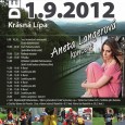 [ 01/09/2012; 9.00 až 21.00. ] Místo konání: Krásná Lípa
1/9/2012 od 9.00 do 21.00hodin

Program:

Sraz historických motocyklů
Parkamaraton
K-BAND
soutěže pro děti
koncert Anety Langerové
