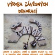 [ 01/06/2013; 9.00; ] místo: Knihovna

datum: 1.6. 2013

Výroba závěsných dekorací pořádaná ke dni dětí, vstup volný